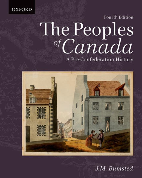 The Peoples Of Canada: A Pre-Confederation History