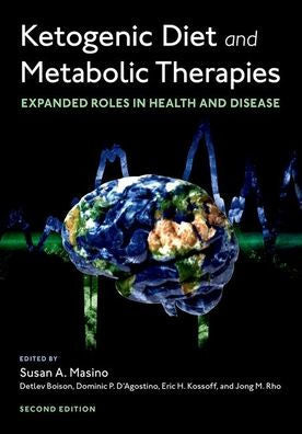 Ketogenic Diet And Metabolic Therapies: Expanded Roles In Health And Disease