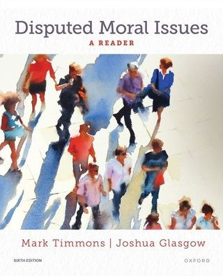 Disputed Moral Issues: A Reader