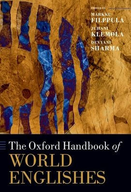 The Oxford Handbook Of World Englishes (Oxford Handbooks)