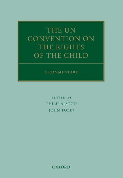 The Un Convention On The Rights Of The Child: A Commentary (Oxford Commentaries On International Law)