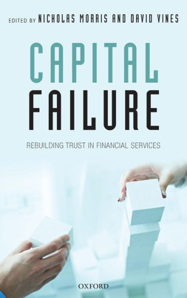 Capital Failure: Rebuilding Trust In Financial Services