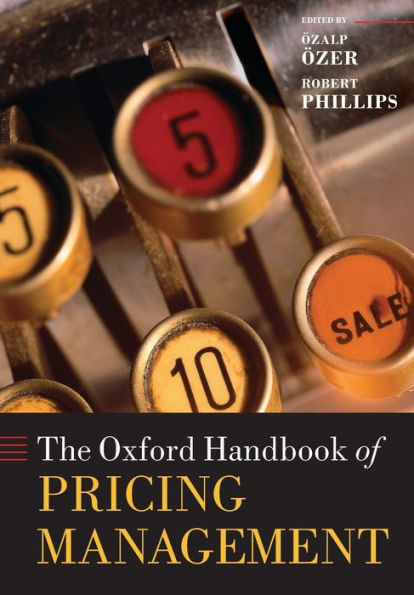 The Oxford Handbook Of Pricing Management (Oxford Handbooks)