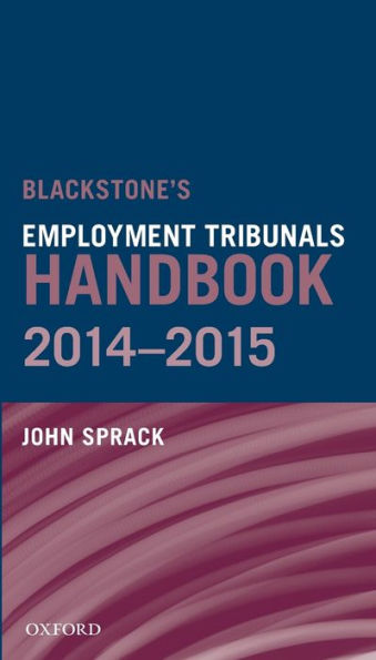 Blackstone'S Employment Tribunals Handbook 2014-15