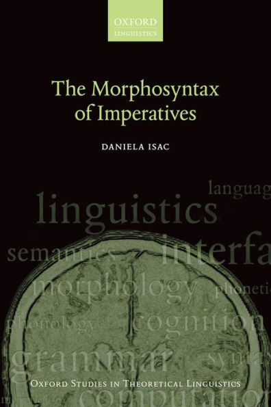 The Morphosyntax Of Imperatives (Oxford Studies In Theoretical Linguistics)