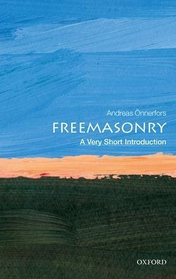 Freemasonry: A Very Short Introduction (Very Short Introductions)