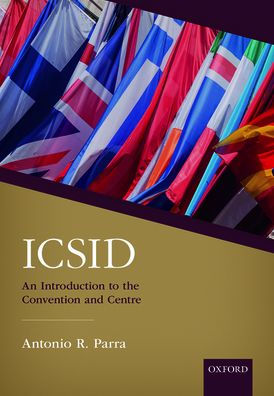 Icsid: An Introduction To The Convention And Centre