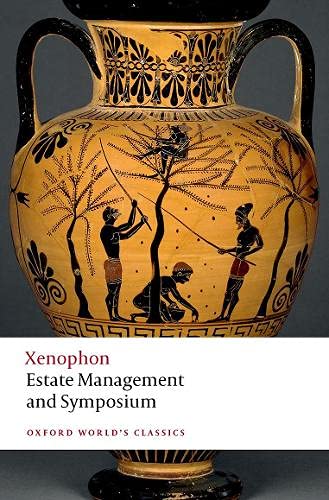 Estate Management And Symposium (Oxford World's Classics)