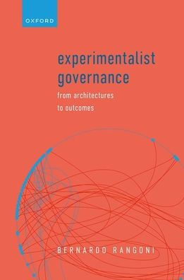 Experimentalist Governance: From Architectures To Outcomes