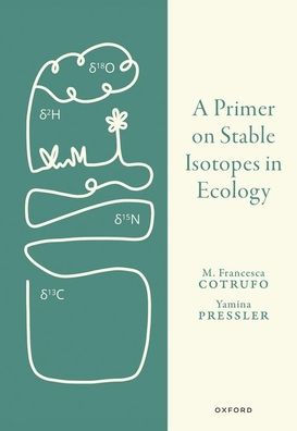 A Primer On Stable Isotopes In Ecology