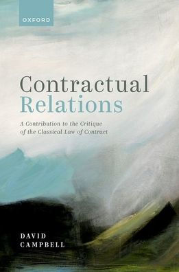 Contractual Relations: A Contribution To The Critique Of The Classical Law Of Contract