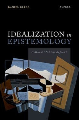Idealization In Epistemology: A Modest Modeling Approach
