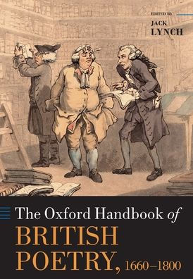 The Oxford Handbook Of British Poetry, 1660-1800 (Oxford Handbooks)