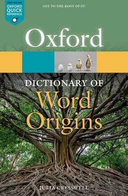 Oxford Dictionary Of Word Origins (Oxford Quick Reference)