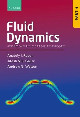 Fluid Dynamics: Part 4: Hydrodynamic Stability Theory (Fluid Dynamics, 4)