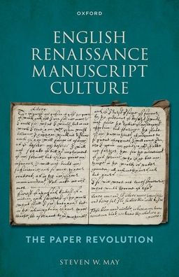 English Renaissance Manuscript Culture: The Paper Revolution