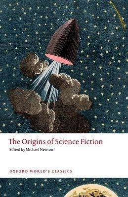 The Origins Of Science Fiction (Oxford World'S Classics)