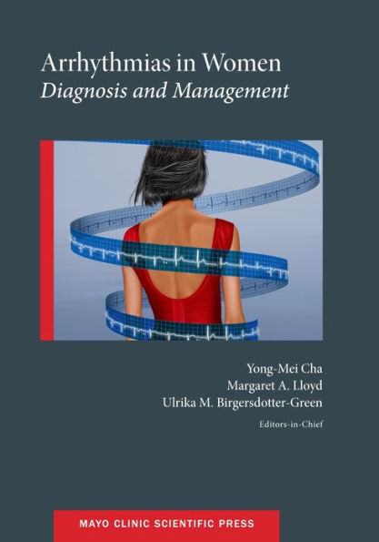 Arrhythmias In Women: Diagnosis And Management (Mayo Clinic Scientific Press)