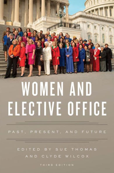 Women And Elective Office: Past, Present, And Future