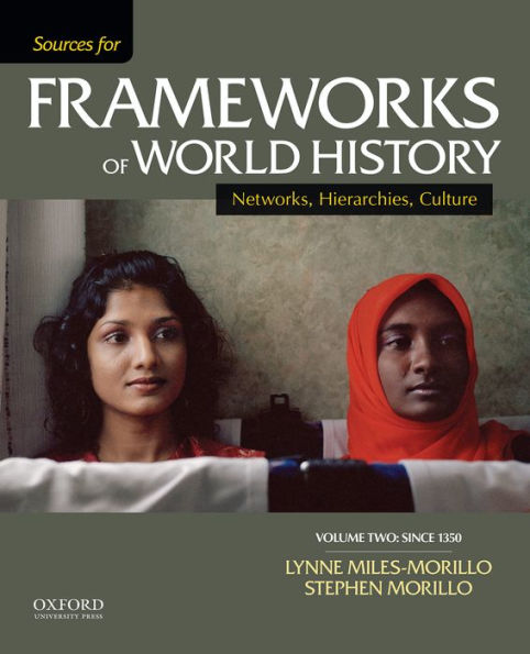 Sources For Frameworks Of World History: Volume 2: Since 1400