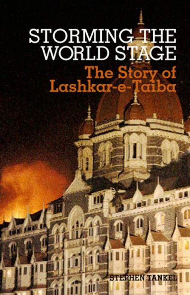 Storming The World Stage: The Story Of Lashkar-E-Taiba
