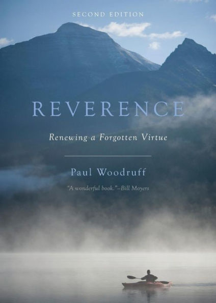 Reverence: Renewing A Forgotten Virtue
