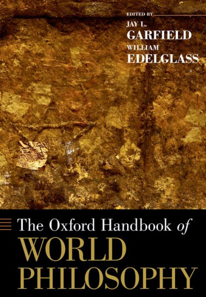 The Oxford Handbook Of World Philosophy (Oxford Handbooks)