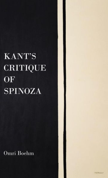 Kant'S Critique Of Spinoza