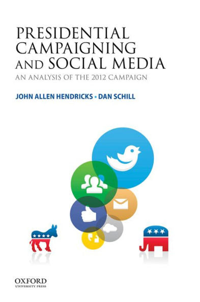Presidential Campaigning And Social Media: An Analysis Of The 2012 Campaign