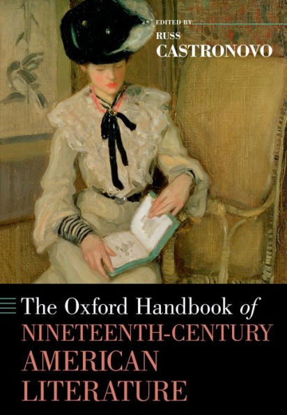 The Oxford Handbook Of Nineteenth-Century American Literature (Oxford Handbooks)