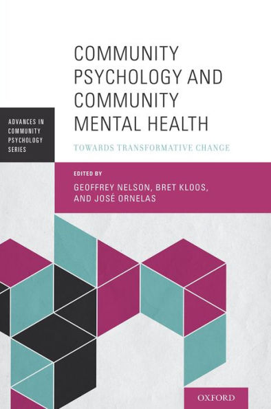 Community Psychology And Community Mental Health: Towards Transformative Change (Advances In Community Psychology)