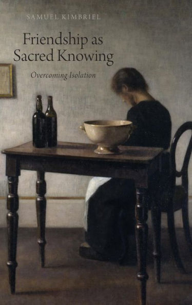 Friendship As Sacred Knowing: Overcoming Isolation