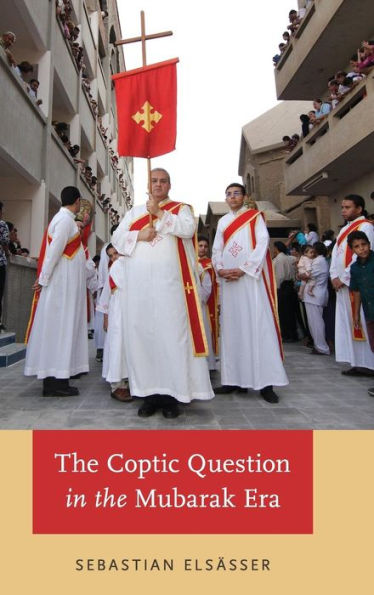The Coptic Question In The Mubarak Era