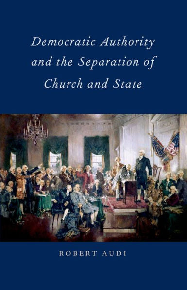 Democratic Authority And The Separation Of Church And State
