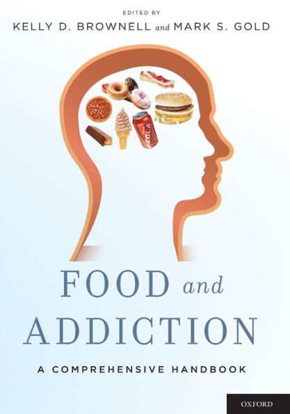Food And Addiction: A Comprehensive Handbook