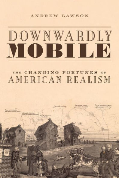 Downwardly Mobile: The Changing Fortunes Of American Realism
