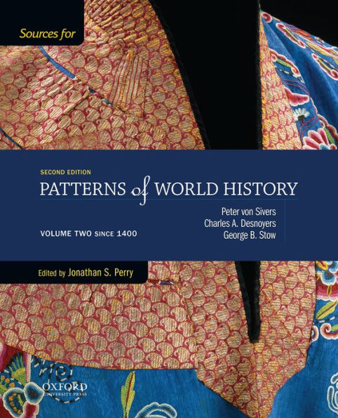 Sources For Patterns Of World History: Volume Two Since 1400
