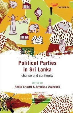 Political Parties In Sri Lanka: Change And Continuity