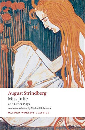 Miss Julie And Other Plays (Oxford World's Classics)