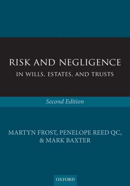Risk And Negligence In Wills, Estates, And Trusts