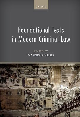 Foundational Texts In Modern Criminal Law