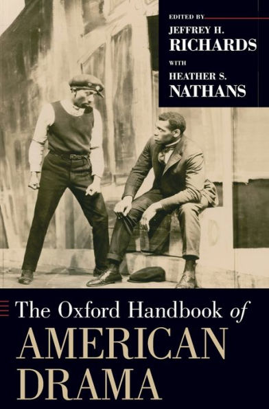 The Oxford Handbook Of American Drama (Oxford Handbooks)