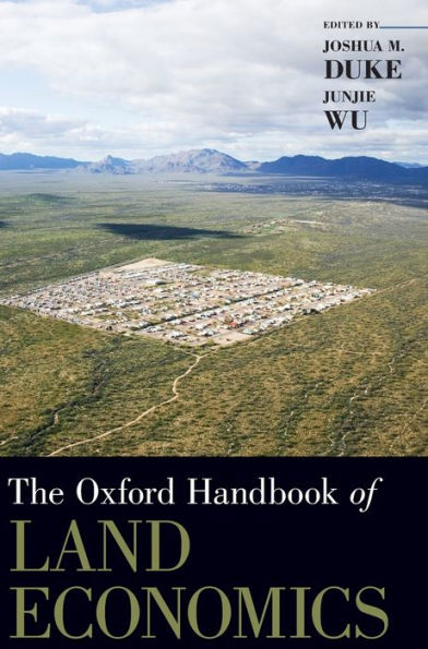The Oxford Handbook Of Land Economics (Oxford Handbooks)