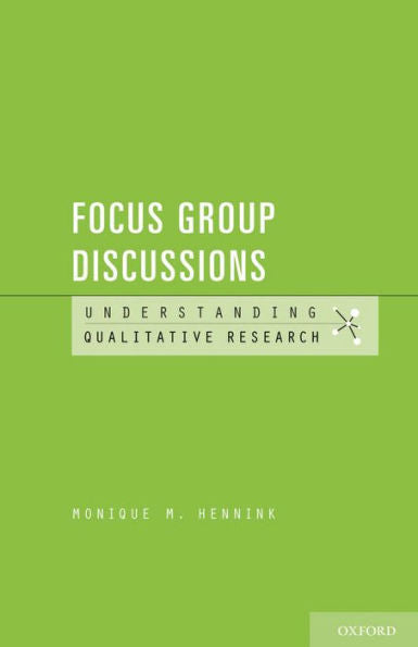 [(Understanding Focus Group Discussions)] [Author: Monique M. Hennink] Published On (January, 2014)