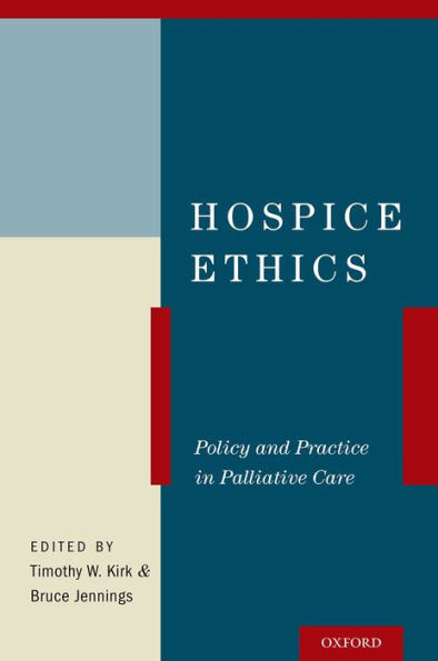 Hospice Ethics: Policy And Practice In Palliative Care