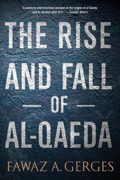 The Rise And Fall Of Al-Qaeda