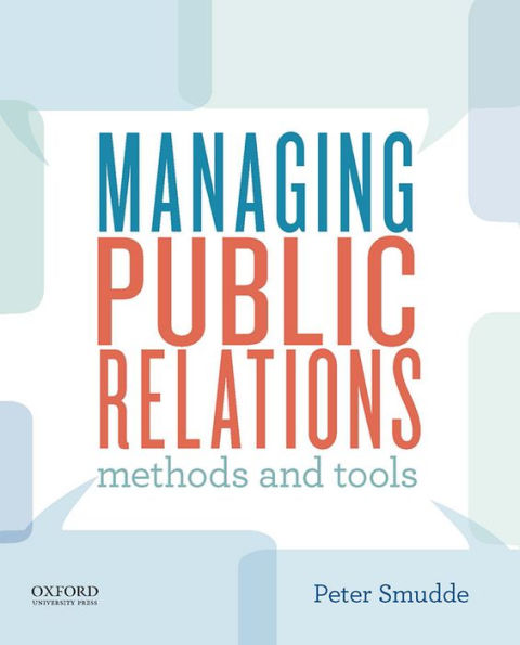 Managing Public Relations: Methods And Tools