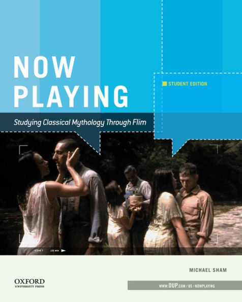 Now Playing Studying Classical Mythology Through Film: Student Edition