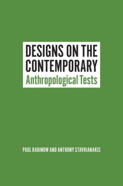Designs On The Contemporary: Anthropological Tests