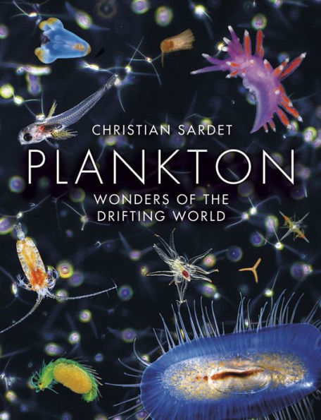 Plankton: Wonders Of The Drifting World